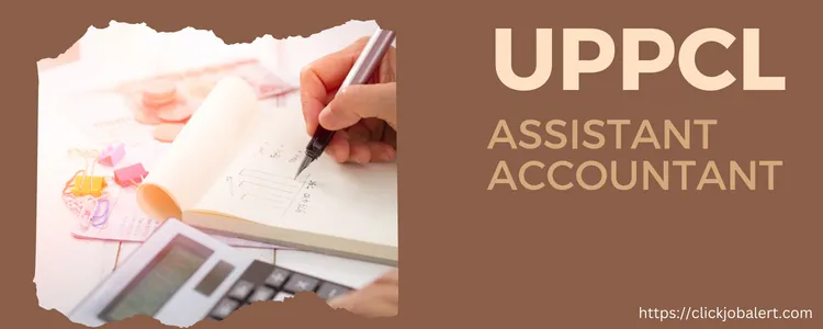 UPPCL Assistant Accountant 22.10.2022