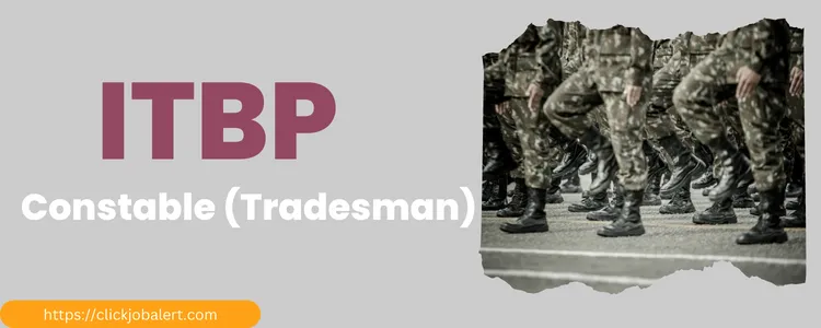 ITBP Constable Tradesman Recruitment 2022