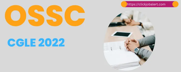 OSSC CGL Exam 2022