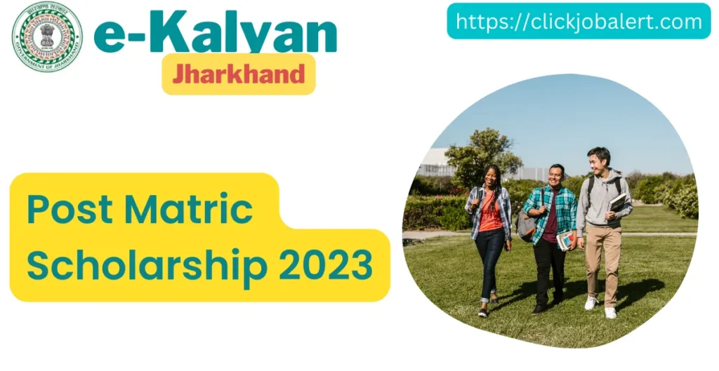 Post Matric Scholarship Jharkhand e-Kalyan 2023 - Last Date Extended