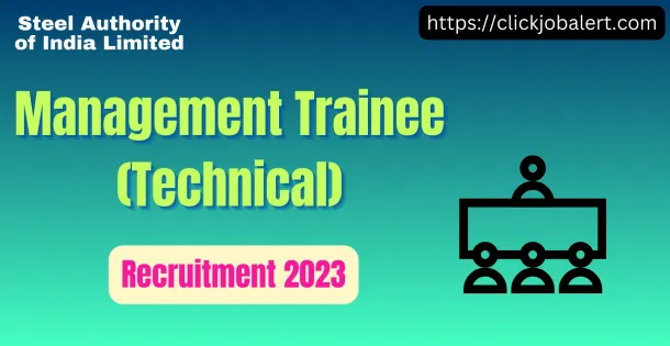 SAIL Management Trainee (Technical) Recruitment 2023