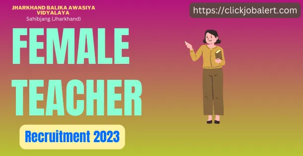 Balika Awasiya Vidyalaya Sahibganj Teacher Recruitment 2024
