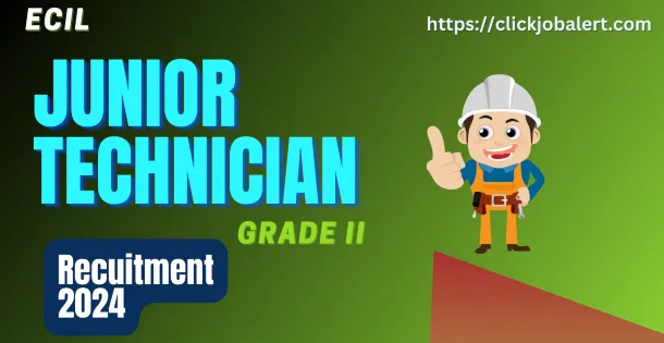 ECIL Junior Technician Recruitment 2024